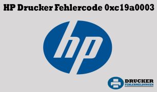 HP Drucker Fehlercode: 0xc19a0003