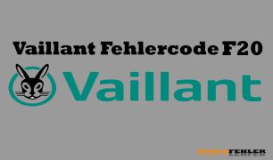 Vaillant Fehlercode F20 – Problemlösung